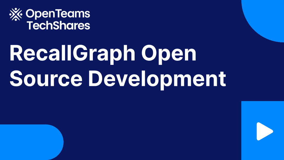 RecallGraph Open Source Development