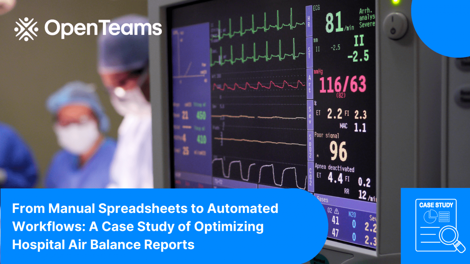 From Manual Spreadsheets to Automated Workflows: A Case Study of Optimizing Hospital Air Balance Reports